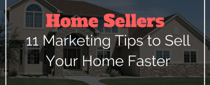 11-marketing-tips-for-selling-home-faster