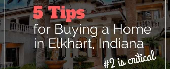 5-home-buying-tips-elkhart-indiana