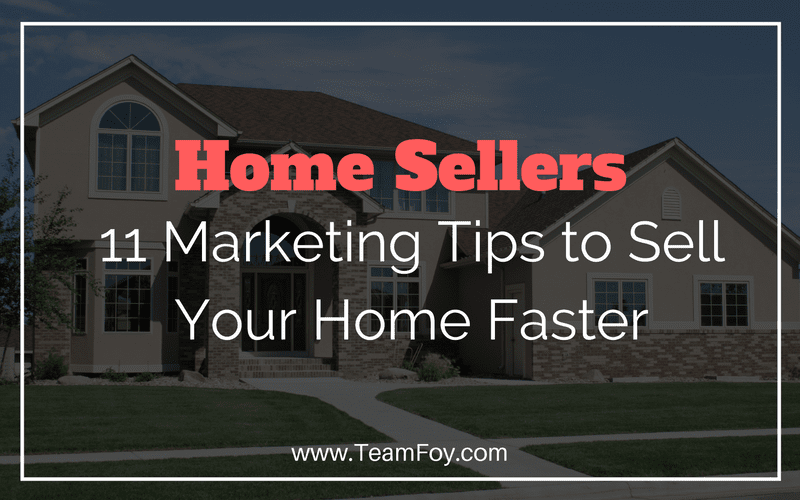 11-marketing-tips-for-selling-home-faster