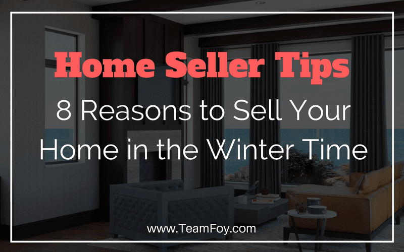 8 reasons to sell your home in the winter