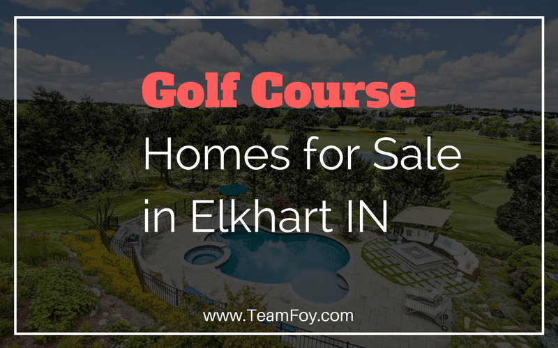 golf course homes for sale in elkhart indiana