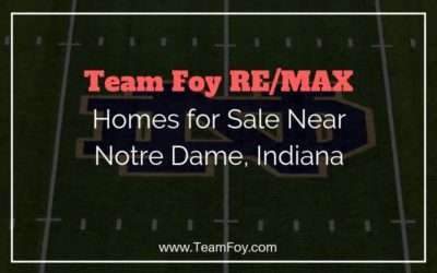 Homes for Sale Near Notre Dame (South Bend Indiana) - Kevin Foy